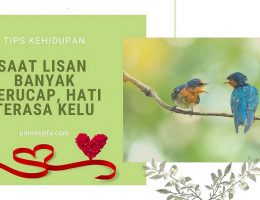 Saat lisan banyak berucap, hati terasa kelu